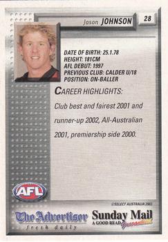 2003 Select The Advertiser-Sunday Mail AFL #28 Jason Johnson Back
